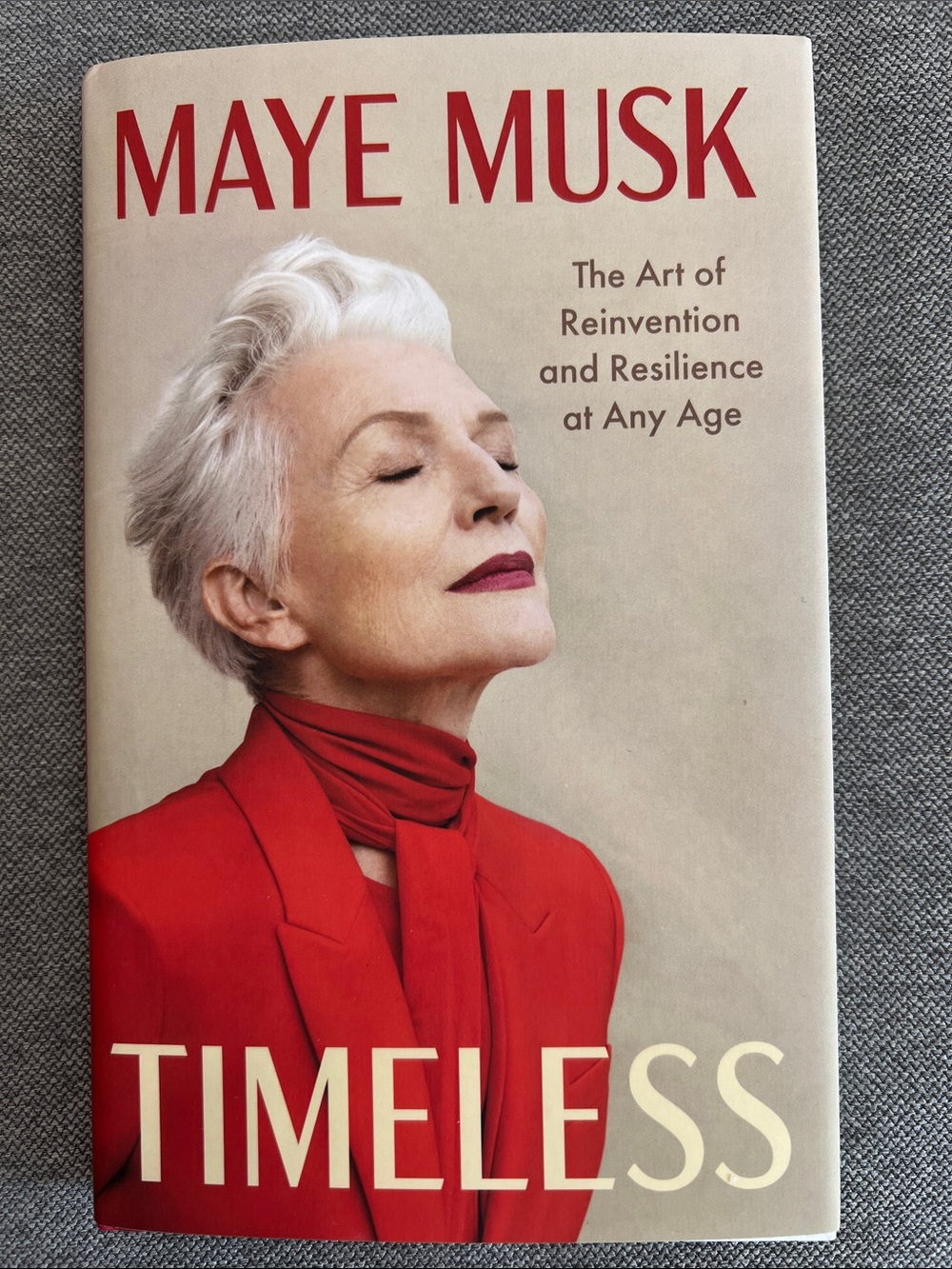 MAYE MUSK Timeless: The Art of Reinvention and Resilience at Any Age